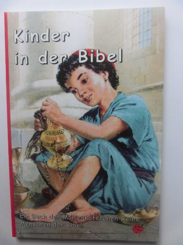 Beispielbild fr Kinder in der Bibel (Marienkferchen-Reihe) zum Verkauf von Versandantiquariat Felix Mcke