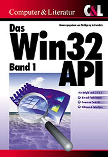 9783932311055: Das Win32-API 1: Fr Delphi und C/C++. Kernel-Funktionen, Common Controls, LZExpand-Interface (LZ32, ComCtl32, Kernel32)