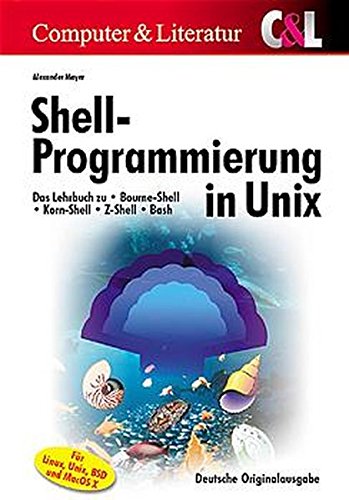 Beispielbild fr Shellprogrammierung in Unix zum Verkauf von medimops