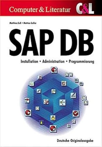 Stock image for SAP DB/MaxDB : Administration und Einsatz for sale by Buchpark