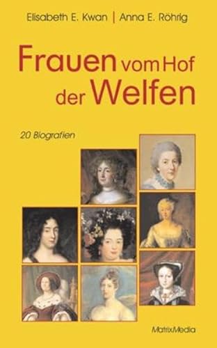 Beispielbild fr Frauen vom Hof der Welfen. 20 Biografien zum Verkauf von medimops