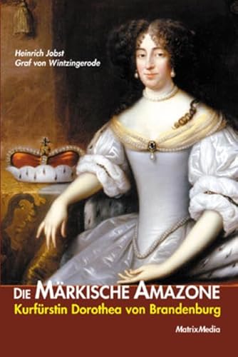 Die Maerkische Amazone - Wintzingerode, Heinrich Jobst von