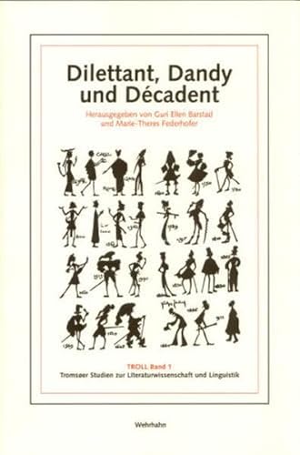 9783932324314: Dilettant, Dandy und Dcadent (Tromser Studien zur Literaturwissenschaft und Linguistik)