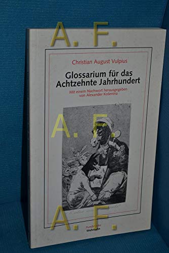 9783932324642: Glossarium fr das Achtzehnte Jahrhundert (Livre en allemand)