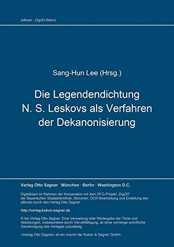 Stock image for Die Legendendichtung N. S. Leskovs als Verfahren der Dekanonisierung. for sale by SKULIMA Wiss. Versandbuchhandlung