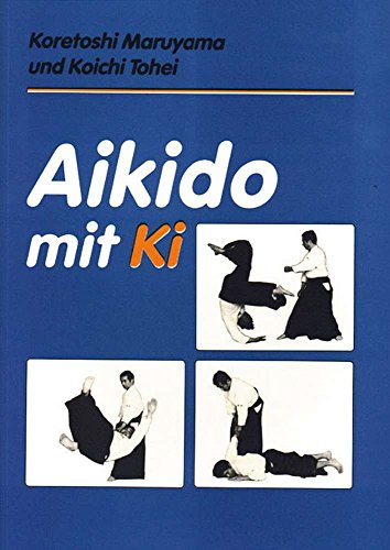 Beispielbild fr Aikido mit Ki. zum Verkauf von Fachbuch-Versandhandel