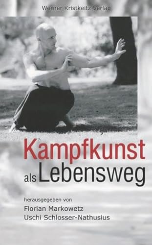 Stock image for Kampfkunst als Lebensweg for sale by medimops