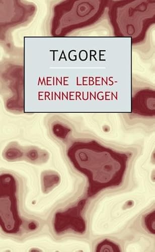 Beispielbild fr Tagore, R: Meine Lebenserinnerungen zum Verkauf von Blackwell's