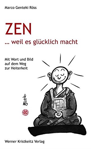 Beispielbild fr Zen . weil es glcklich macht -Language: german zum Verkauf von GreatBookPrices