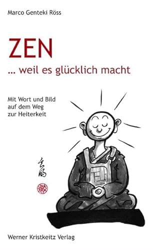 Stock image for Zen . weil es glcklich macht -Language: german for sale by GreatBookPrices