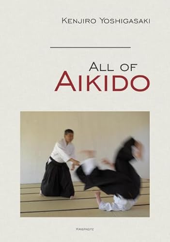 Stock image for All of Aikido for sale by GreatBookPrices