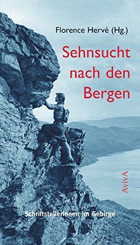 Beispielbild fr Sehnsucht nach den Bergen. Schriftstellerinnen im Gebirge. zum Verkauf von Antiquariat Christoph Wilde