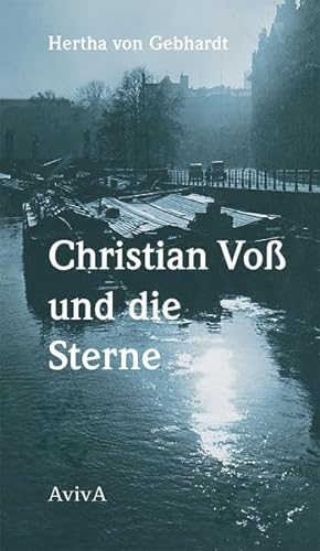 Christian Voß und die Sterne : Roman - Hertha von Gebhardt