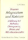 Beispielbild fr Biogenes Magnesium und Kalzium: Hoffnung bei Arthrose, Osteoporose, Stress und Alterbeschwerden zum Verkauf von medimops