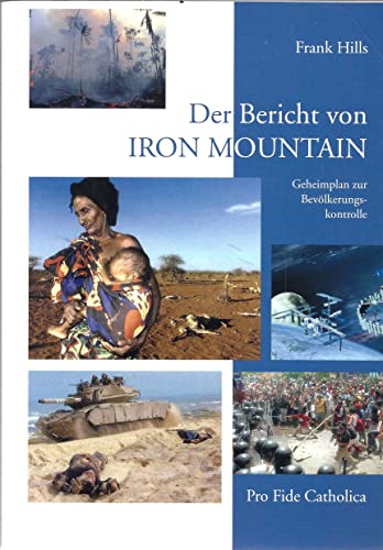 Beispielbild fr Der Bericht von IRON MOUNTAIN: Geheimplan zu Bevlkerungskontrolle zum Verkauf von medimops