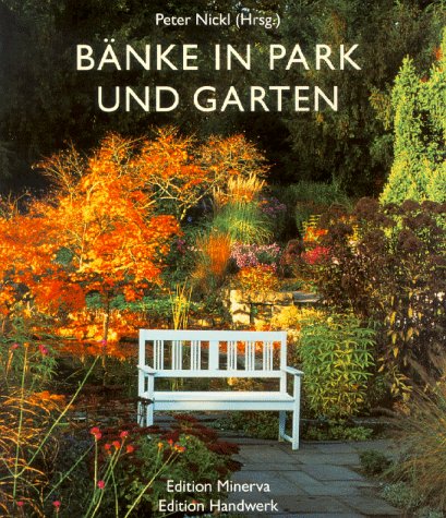 Beispielbild fr Bnke in Park und Garten zum Verkauf von medimops