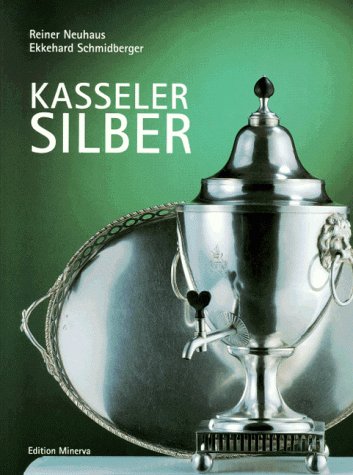 Imagen de archivo de Kasseler Silber. a la venta por Antiquariat & Verlag Jenior