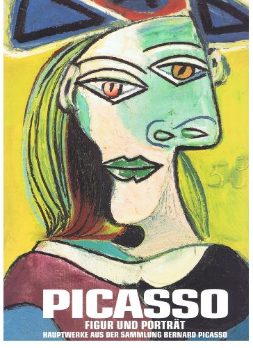 9783932353420: Picasso: Figur und Portrat : Hauptwerke aus der Sammlung Bernard Picasso : Kunstforum Wien, Kunsthalle Tubingen