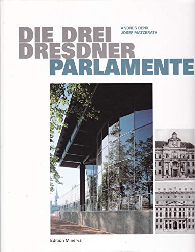9783932353444: Die drei Dresdner Parlamente