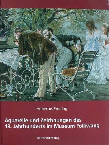 Beispielbild fr Aquarelle und Zeichnungen des 19. Jahrhunderts im Museum Folkwang Essen. Bestandskatalog zum Verkauf von medimops