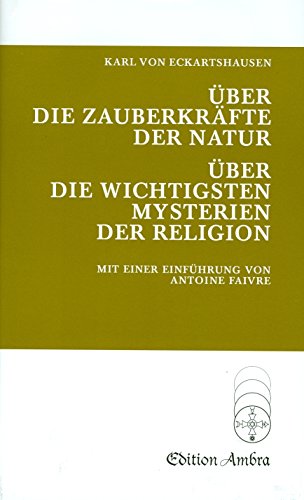 Stock image for ber die Zauberkrfte der Natur. ber die wichtigsten Mysterien der Religion for sale by medimops