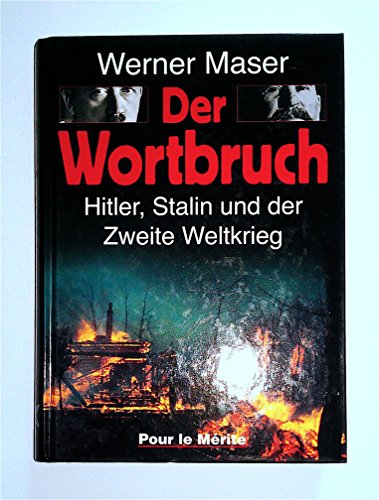 Beispielbild fr Der Wortbruch: Hitler, Stalin und der Zweite Weltkrieg zum Verkauf von medimops