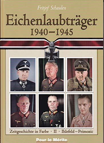 9783932381218: Eichenlaubtrger 1940 - 1945 2: Ihlefeld - Primozic