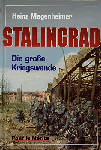 Beispielbild fr Stalingrad: Die groe Kriegswende. zum Verkauf von Antiquariat Bernhardt