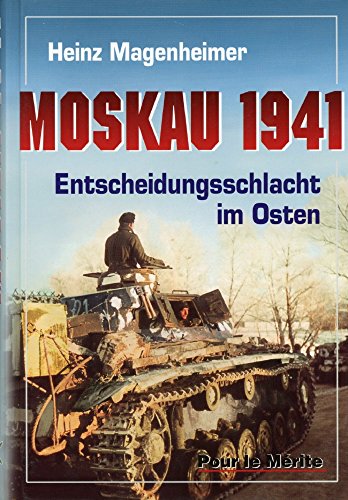 Stock image for Moskau 1941: Entscheidungsschlacht im Osten for sale by medimops