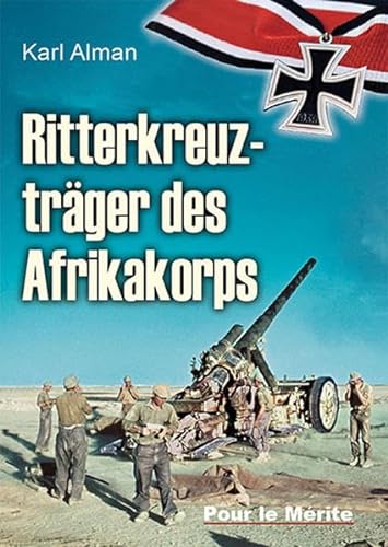 9783932381805: Ritterkreuztrger des Afrikakorps