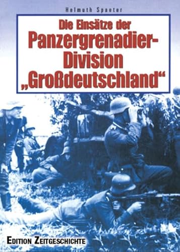 Imagen de archivo de Die Einsätze der Panzergrenadier-Division "Gro deutschland" a la venta por WorldofBooks