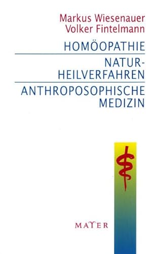 Beispielbild fr Naturheilverfahren - Homopathie - Anthroposophische Medizin zum Verkauf von medimops