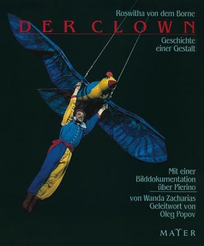 Der Clown : Geschichte einer Gestalt - Roswitha von dem Borne