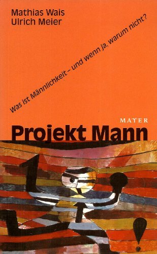 9783932386671: Wais, M: Projekt Mann