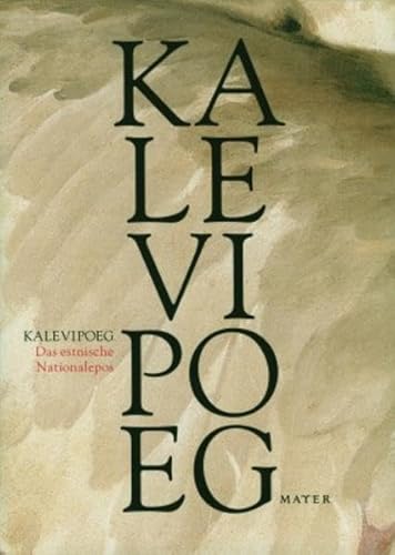 9783932386749: Kalevipoeg: Das Estnische Nationalepos