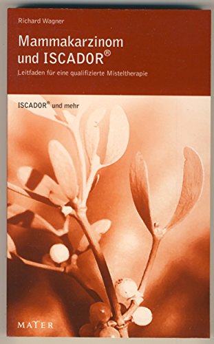 Stock image for Mammacarcinom: Leitfaden fr eine qualifizierte Misteltherapie for sale by medimops