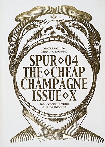Stock image for Spur 04 - The Cheap Champagne Issue X for sale by Art Data