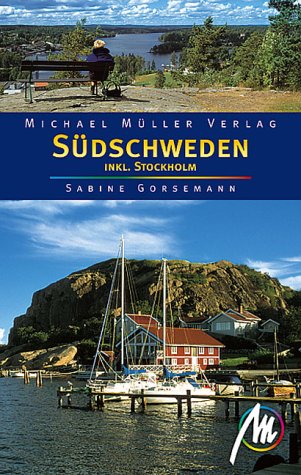 Südschweden inkl. Stockholm - Gorsemann, Sabine, Britta Jansen und Petra Burkhardt