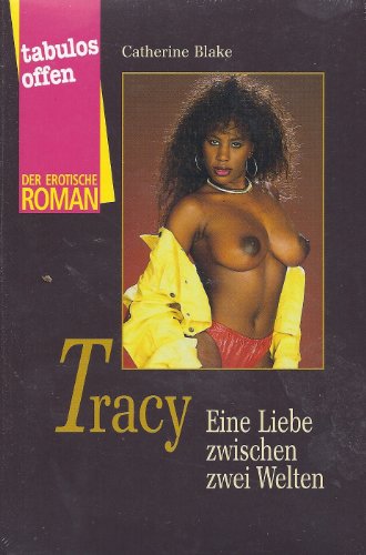 Beispielbild fr Tracy: Eine Liebe zwischen zwei Welten zum Verkauf von Buchhandlung Loken-Books