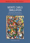 Monte Carlo Simulation. Quantitative Risikoanalyse für die Versicherungsindustrie. von Herbert C. Frey und Gero Nießen - Herbert C. Frey und Gero Nießen