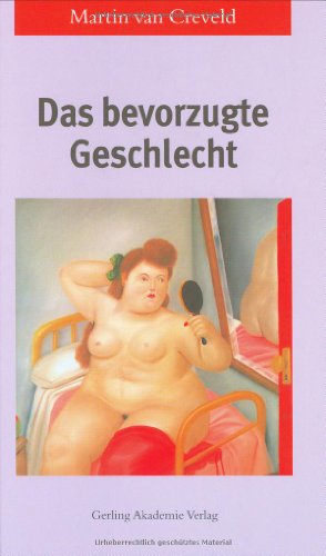 Das bevorzugte Geschlecht. Aus dem Englischen von Karin Laue und Ursula Pesch.