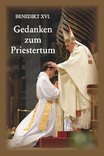 Imagen de archivo de Gedanken zum Priestertum a la venta por Paderbuch e.Kfm. Inh. Ralf R. Eichmann