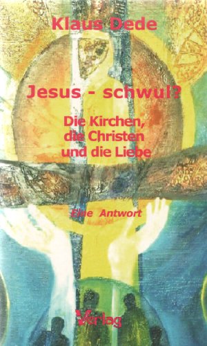 9783932429170: Dede, K: Jesus - schwul?