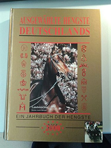 Stock image for Ausgewhlte Hengste Deutschlands 2000 - Ein Jahrbuch der Hengste for sale by Books from the Past