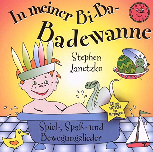 Stock image for In meiner Bi-Ba-Badewanne: Spiel-, Spa- und Bewegungslieder for sale by medimops