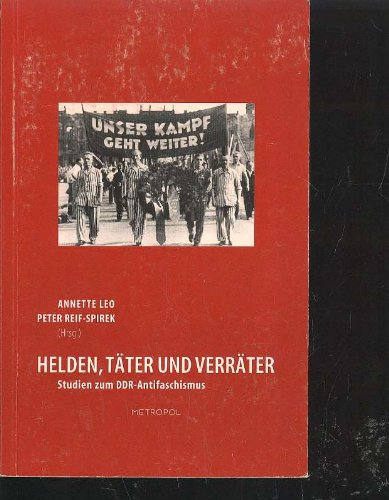 9783932482229: Helden, Tater und Verrater: Studien zum DDR-Antifaschismus (German Edition)