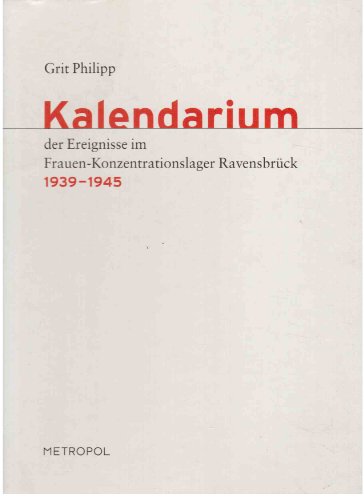 Stock image for Kalendarium der Ereignisse im Frauen-Konzentrationslager Ravensbrück, 1939-1945 for sale by WorldofBooks