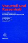 Stock image for Vorurteil und Rassenha Antisemitismus in den faschistischen Bewegungen Europas Hans Mommsen, Ian Kershaw, Konrad Kwiet (Autoren) Hermann Graml, Angelika Knigseder, Juliane Wetzel (Herausgeber) Vorurteil und Rassenhass for sale by BUCHSERVICE / ANTIQUARIAT Lars Lutzer