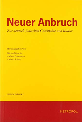 9783932482779: Neuer Anbruch: Zur deutsch-jdischen Geschichte und Kultur