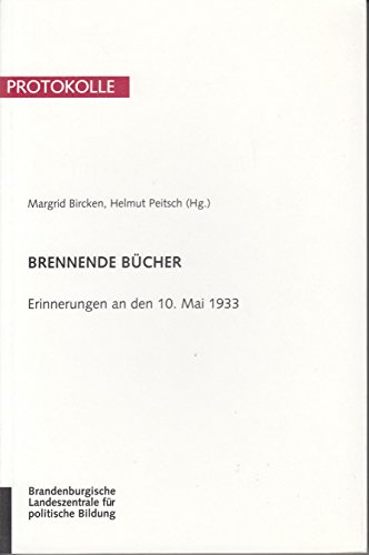 Stock image for Brennende Bcher: Erinnerung an den 10. Mai 1933 for sale by medimops